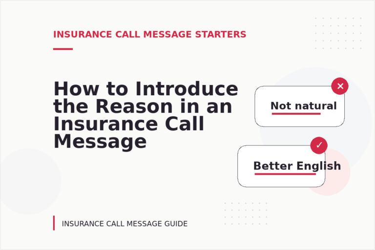 How to Introduce the Reason in an Insurance Call Message