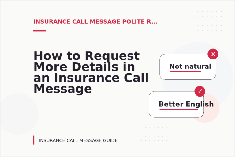 How to Request More Details in an Insurance Call Message How to Request More Details in an Insurance Call Message