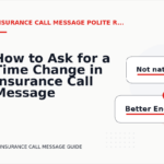 How to Ask for a Time Change in Insurance Call Message English