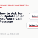 How to Ask for an Update in an Insurance Call Message