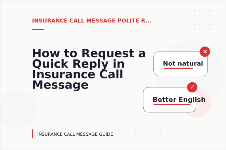How to Request a Quick Reply in Insurance Call Message English