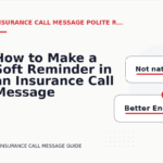 How to Make a Soft Reminder in an Insurance Call Message