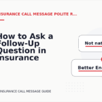 How to Ask a Follow-Up Question in Insurance Call Message English