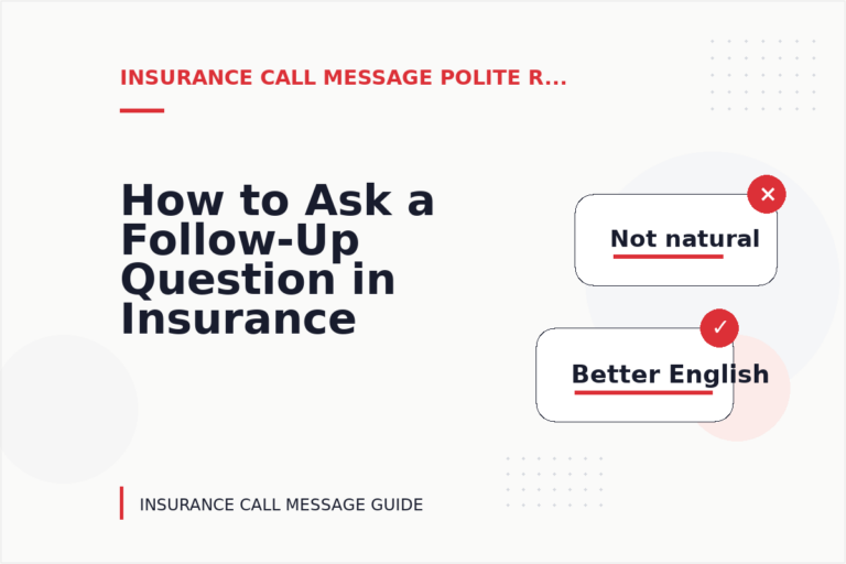 How to Ask a Follow-Up Question in Insurance Call Message English