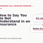 How to Say You Do Not Understand in an Insurance Call Message