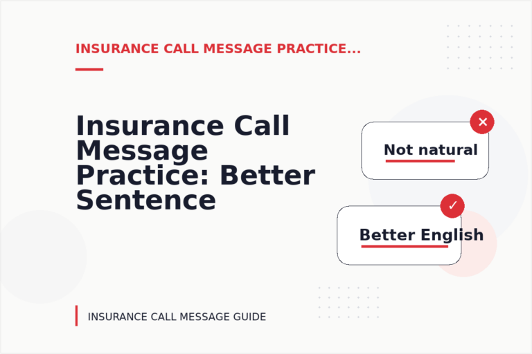 Insurance Call Message Practice: Better Sentence Choices