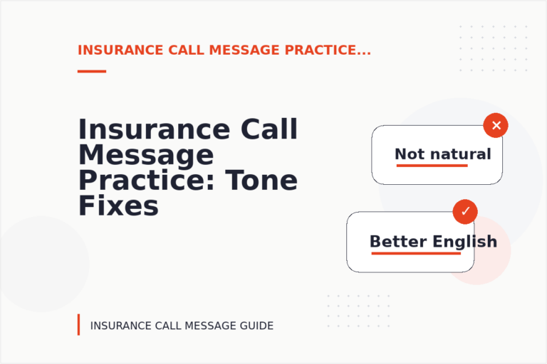 Insurance Call Message Practice: Tone Fixes for Real Situations