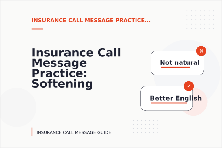 Insurance Call Message Practice: Softening Direct Sentences